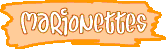 Marionettes